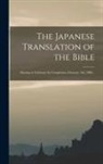 Anonymous - The Japanese Translation of the Bible: Meeting to Celebrate Its Completion, February 3rd, 1888