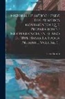Lucas Alamán - Historia De Méjico Desde Los Primeros Movimientos Que Prepararon Su Independencia En El Año De 1808, Hasta La Época Presente, Volume 1