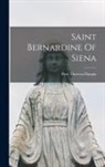 Paul Thureau-Dangin - Saint Bernardine Of Siena