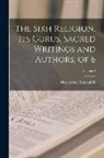 Max Arthur Macauliffe - The Sikh Religion, Its Gurus, Sacred Writings and Authors, of 6; Volume 4