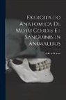 William Harvey - Exercitatio Anatomica De Motu Cordis Et Sanguinis in Animalibus