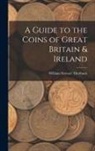 William Stewart Thorburn - A Guide to the Coins of Great Britain & Ireland