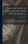 Duncan McLean - Description of the Largest Ship in the World: The New Clipper Great Republic, of Boston. Designed, Built and Owned by Donald Mckay, and Commanded by C