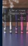 Ann Macbeth, Margaret Swanson - Educational Needlecraft
