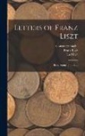 Constance Bache, Franz Liszt, La Mara - Letters of Franz Liszt: From Rome to the End