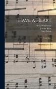 Guy Bolton, Jerome Kern, P. G. Wodehouse - Have a Heart: Vocal Score