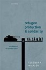 Eleonora Milazzo, Eleonora (Joint Research Fellow Milazzo, Eleonora (Postdoctoral Research Associate Milazzo - Refugee Protection and Solidarity