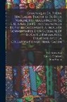 Maurice Delafosse, Henri Gaden, Siré-Abbàs-Soh - Chroniques du Foùta sénégalais. Traduites de deux manuscrits arabes inédits de Siré-Abbàs-Soh et accompagnées de notes, documents annexes et commentai