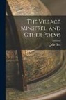 John Clare - The Village Minstrel, and Other Poems