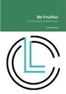 David Willis, Robbie Willis - Be Fruitful