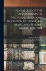 Andrew Jackson Hodgdon, Almira Larkin White - Genealogy of the Descendants of Nicholas Hodsdon-Hodgdon of Hingham, Mass., and Kittery, Maine. 1635-1904