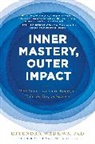 Hitendra Wadhwa - Inner Mastery, Outer Impact