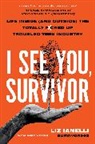 Liz Ianelli, Liz/ Witter Ianelli - I See You, Survivor