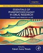 Rakesh Kumar Tekade, Rakesh K. Tekade, Rakesh Kumar Tekade - Essentials of Pharmatoxicology in Drug Research, Volume 1