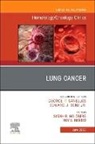 Sarah B. Goldberg, Roy S. Herbst, Roy S. (Ensign Professor of Medicine Herbst, Herbst Roy S., Sarah B. Goldberg - Lung Cancer, An Issue of Hematology/Oncology Clinics of North America: Volume 37-3