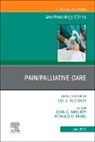 Sean Mackey, Sean (Redlich Professor Mackey, Ronald G. Pearl, Ronald G. (Dr. Richard K. and Erika N. Richards Professor Pearl, Pearl Ronald G. - Pain/Palliative Care, An Issue of Anesthesiology Clinics: Volume 41-2