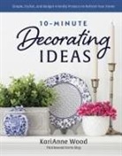 Karianne Wood - 10-Minute Decorating Ideas