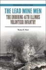 Thomas B Mack, Thomas B. Mack - Lead Mine Men