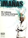 Carlos Mañas Gómez - Mi cabeza me hace trampas