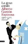 Alberto Garzón Espinosa - La gran estafa : ¿quién es el ladrón y quién el robado en esta película?