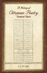 E J W Gibb, E. J. W. Gibb - A History of Ottoman Poetry Volume VI