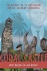 Jack Heffron, Rusty McClure - Coral Castle