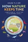 Helen Pilcher - How Nature Keeps Time