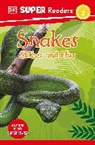 DK - DK Super Readers Level 2 Snakes Slither and Hiss