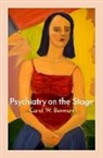 Carol Berman, Carol (Clinical Assistant Professor in Psy Berman, Carol W. Berman, Carol W. (Clinical Assistant Professor in Berman, Berman Carol W. - Psychiatry on the Stage