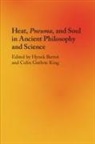 Hynek (Charles University Bartos, Hynek Bartos, Hynek (Charles University Bartos, Hynek Bartoš, Colin Guthrie King, Colin Guthrie (Providence College King... - Heat, Pneuma, and Soul in Ancient Philosophy and Science