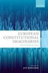Jan (Professor of European Law Komarek, Komarek, Jan Komárek - European Constitutional Imaginaries