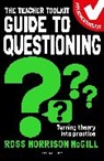 Ross Morrison McGill, McGill Ross Morrison - The Teacher Toolkit Guide to Questioning