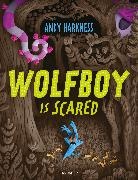 Andy Harkness - Wolfboy Is Scared