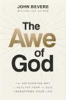 John Bevere, John Paul Bevere - The Awe of God