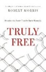 Robert Morris - Truly Free