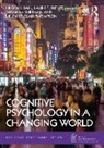 Linden Ball, Linden J. Ball, Linden J. (University of Central Lancashire Ball, Linden J. Butler Ball, Ball Linden J., Laurie Butler... - Cognitive Psychology in a Changing World