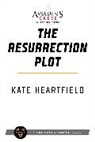 Kate Heartfield - Assassin's Creed: The Resurrection Plot