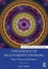 Lisa L. Harlow, Harlow Lisa L. - Essence of Multivariate Thinking