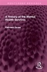 Kathleen Jones - History of the Mental Health Services