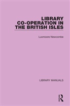 Luxmoore Newcombe - Library Co-Operation in the British Isles
