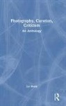 Liz Wells, Liz (University of Plymouth Wells, Wells Liz - Photography, Curation, Criticism