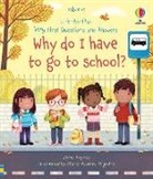 Katie Daynes, Marta Alvarez Miguens, Marta Alvarez Miguens - Very First Questions and Answers Why Do I Have to Go to School?