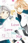 Io Sakisaka, Io Sakisaka - Love Me, Love Me Not, Vol. 12
