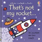 Fiona Watt, Watt Fiona, Rachel Wells, Wells Rachel - That's Not My Rocket...