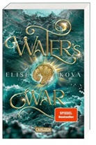 Elise Kova - Water's War (Die Chroniken von Solaris 4)