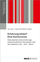 Karl Peterlini, Iris Laner, Hans Karl Peterlini - Erfahrung bildet? Eine Kontroverse