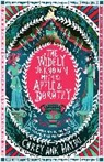 Corey Ann Haydu, Haydu Corey Ann - The Widely Unknown Myth of Apple & Dorothy