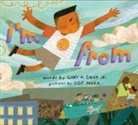 Jr Gray, Jr. Gray, Gary R Gray Jr, Gary R. Gray Jr, Oge Mora - I'm From