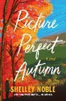 Shelley Noble, Noble Shelley - Picture Perfect Autumn
