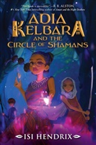 Isi Hendrix - Adia Kelbara and the Circle of Shamans